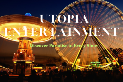 utopia entertainment