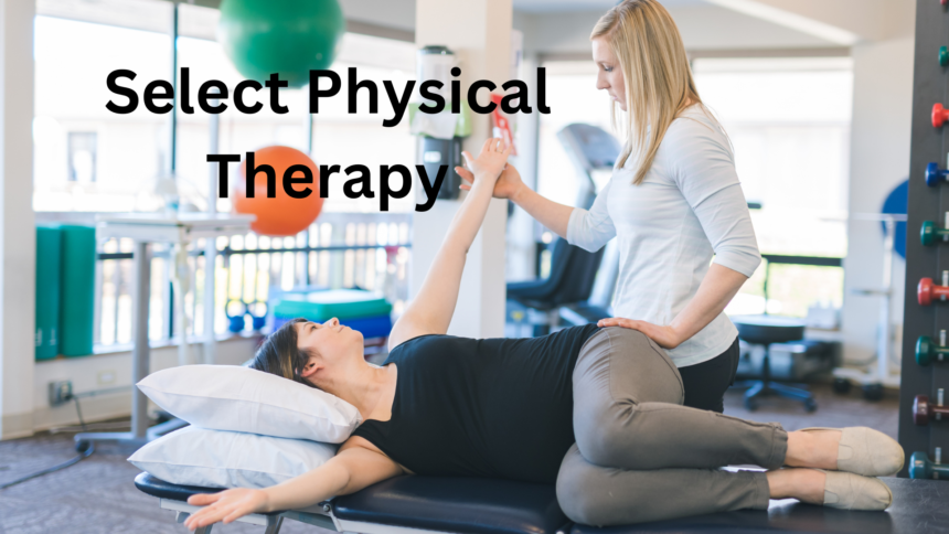 Select Physical Therapy